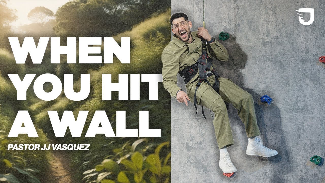 When You Hit A Wall - Pastor JJ Vasquez - Easter 2024