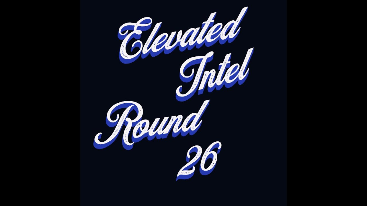 🎙️ Elevated Intel Round 26 - Rescheduling, Red Flags, & Reading the Fine Print