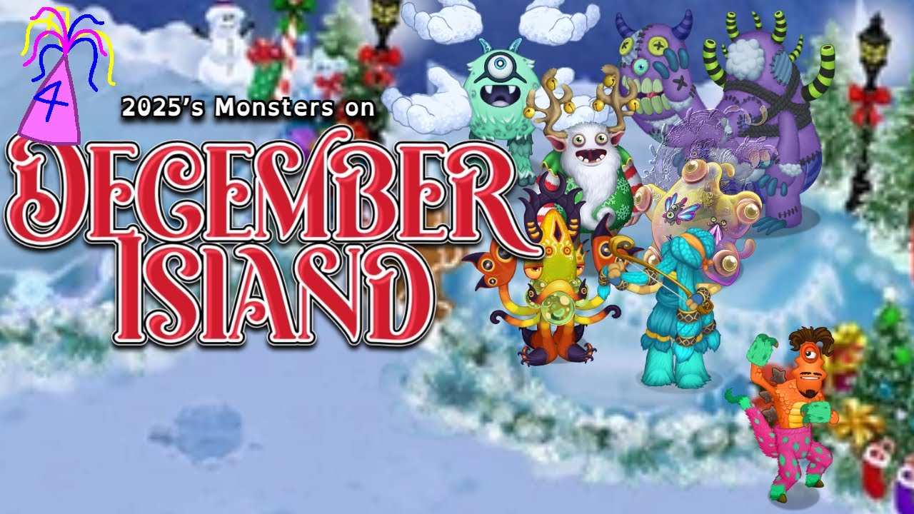 My Singing Monsters || 2025's Monsters on December Island