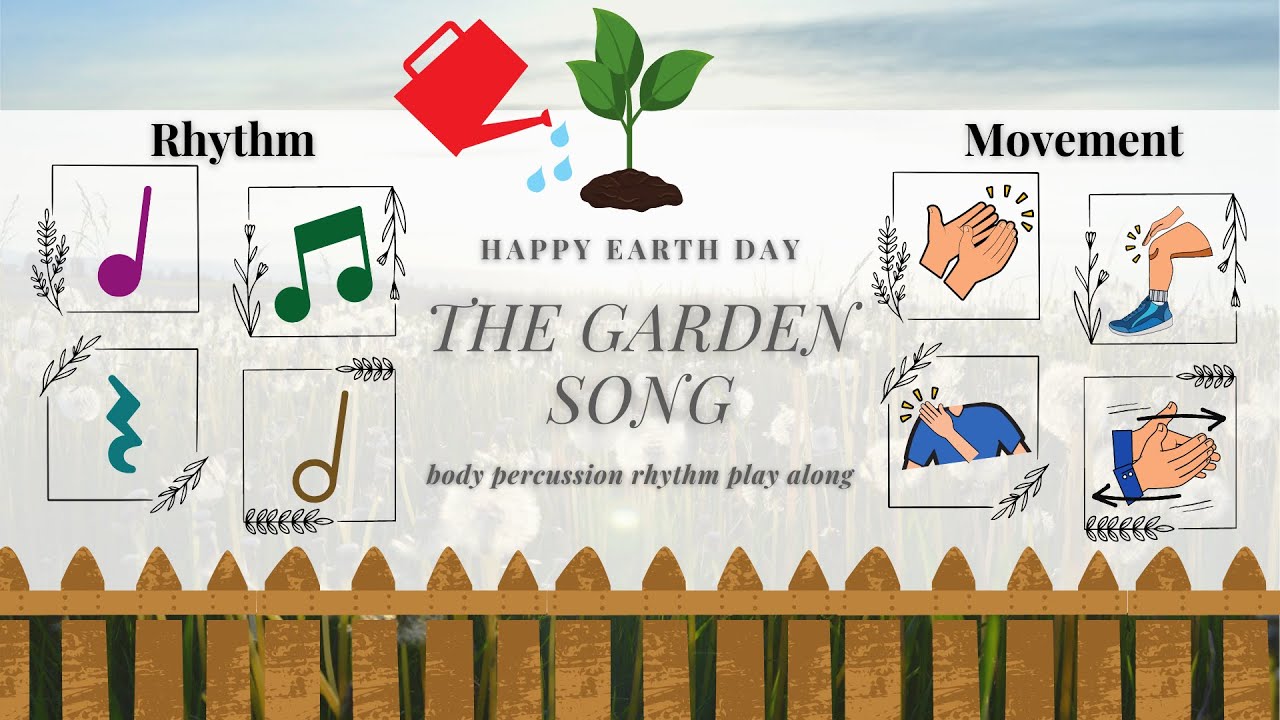 body percussion rhythm play along │ Garden song earth day inch by inch