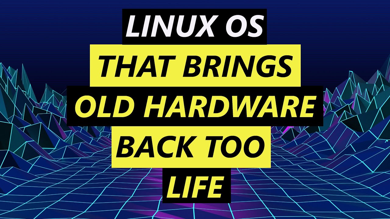 Linux OS That Brings Old Hardware Back Too Life