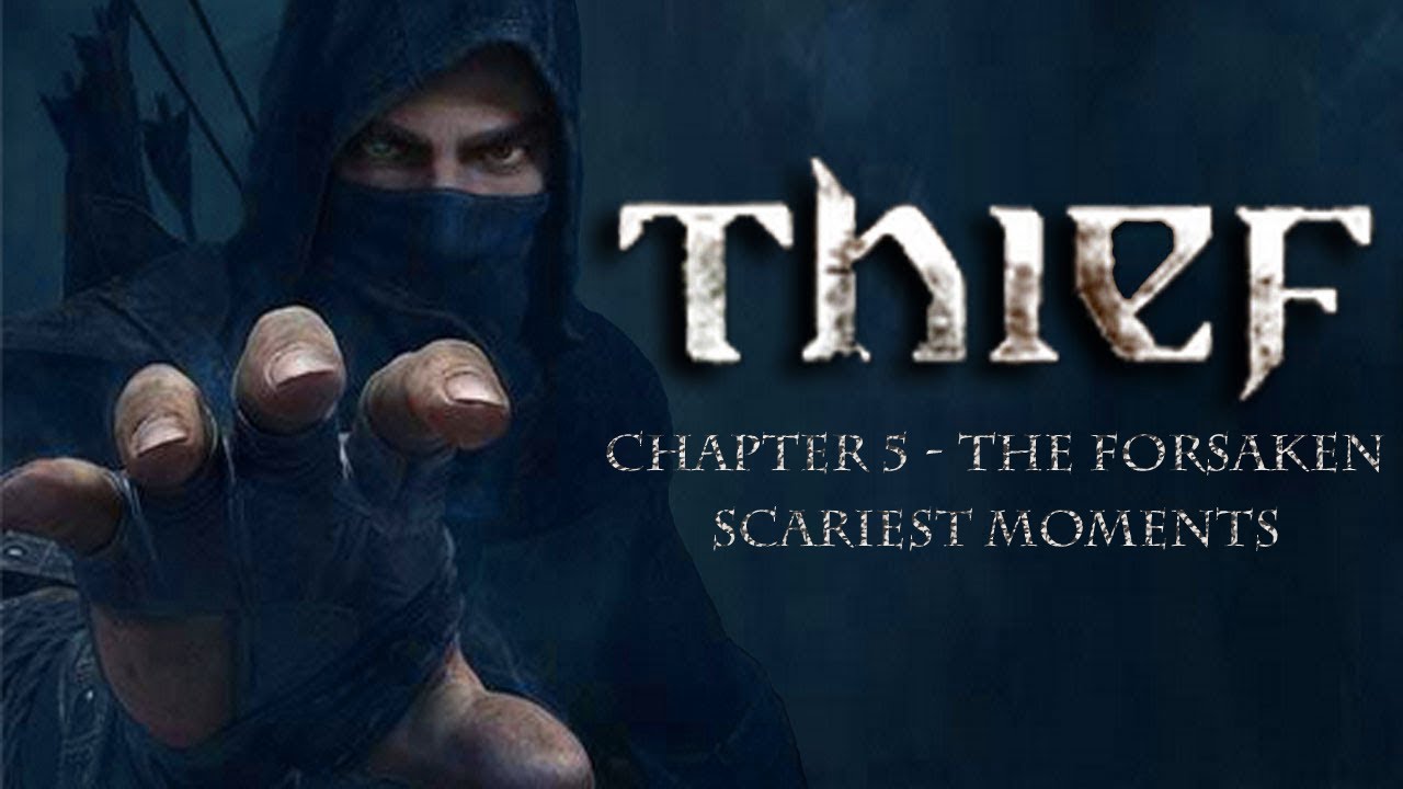 Thief - Chapter 5 The Forsaken Asylum - Best Scary Moments