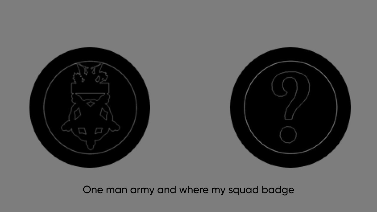 One man army and where my squad Badge. Roblox Examination