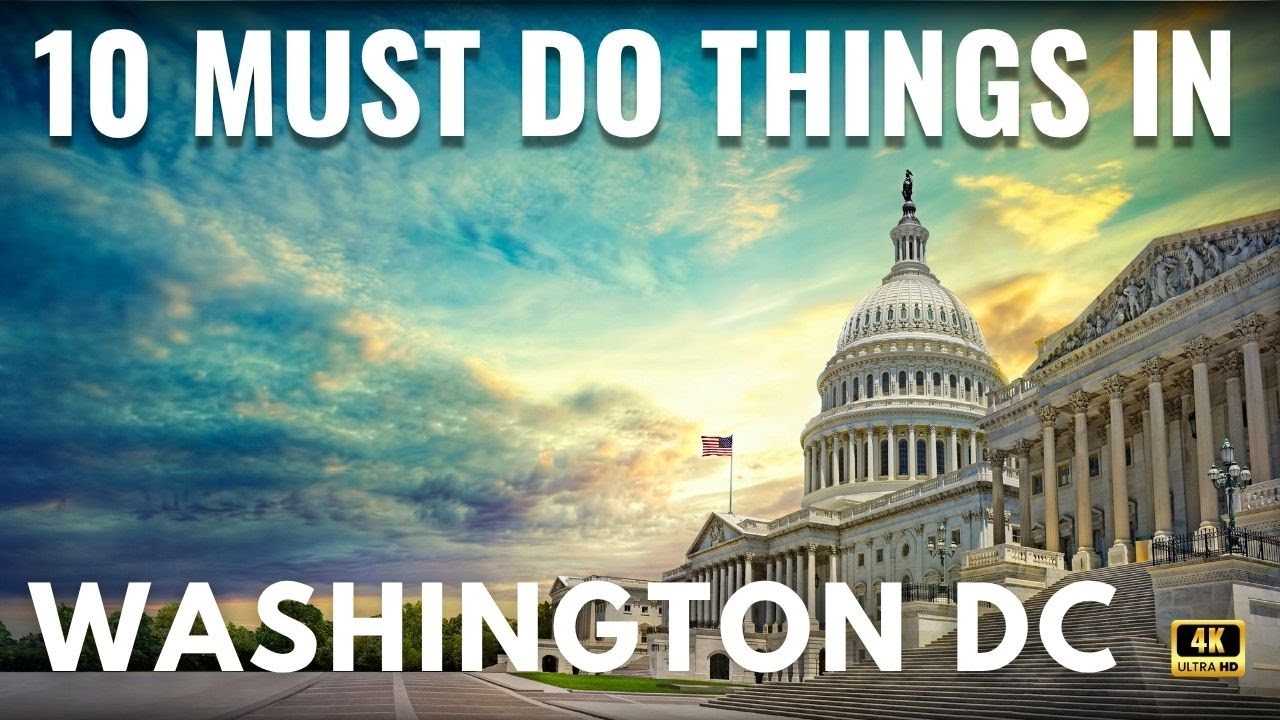 Top 10 Things To Do In Washington DC, USA | Best Attractions & Travel Guide 2025 In 4K