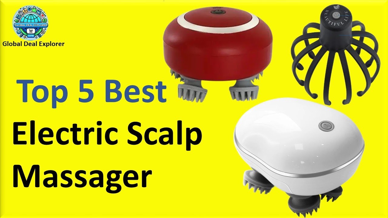 Top 5 Best Electric Scalp Massager in 2025