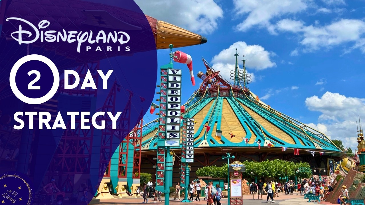 Two Day Park Strategy - Disneyland Paris