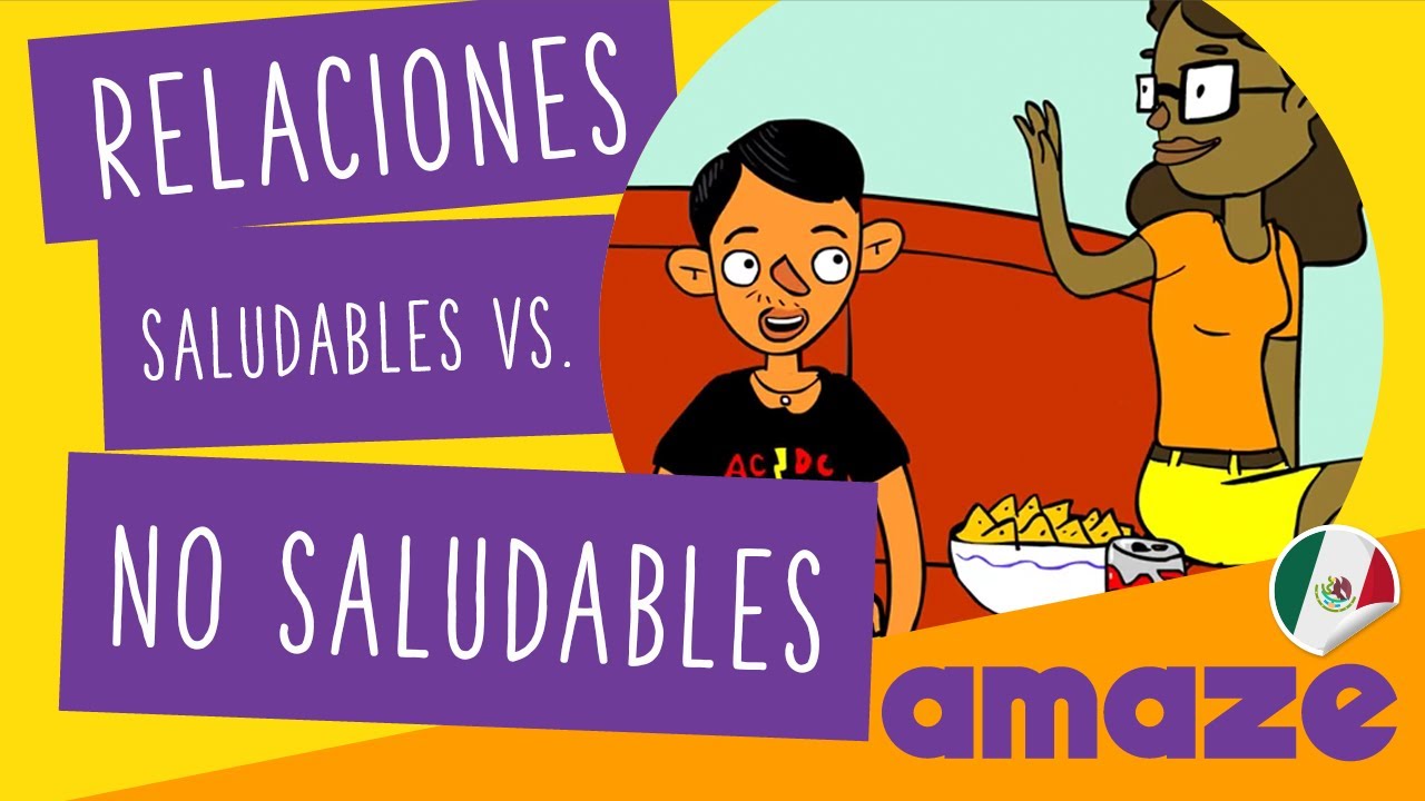 Relaciones saludables vs. no saludables (M&eacute;xico)