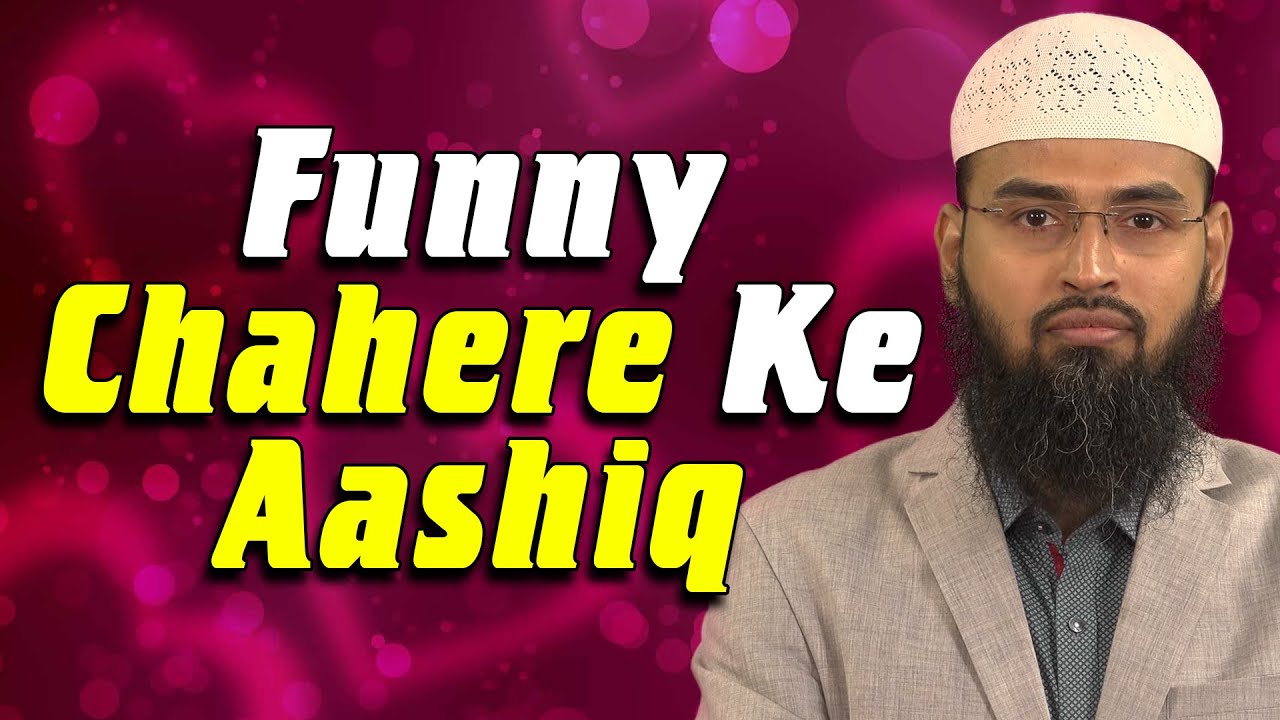 FUNNY - Chahre Ke Ashiquo Ka Bhi Ajeeb Mamla Hai Ek Nazar Padi Aur Pyar Ho Gaya By Adv. Faiz Syed