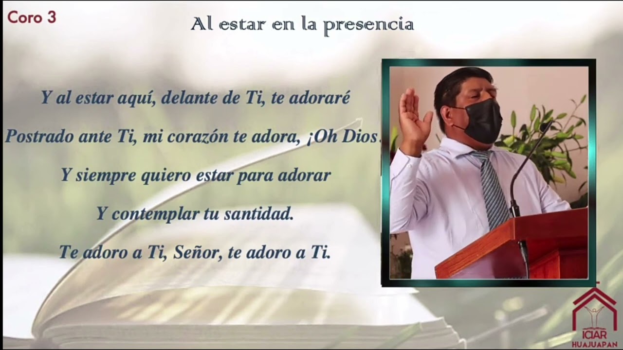 coro 3 Al estar en la presencia - ICIAR