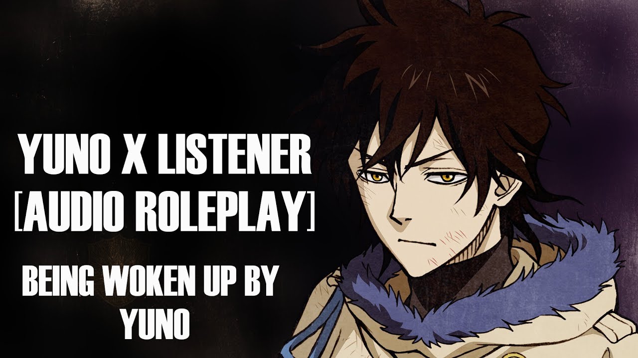 Юно будит тебя | Юно и слушатель [Аудио-ролевая игра по Black Clover]