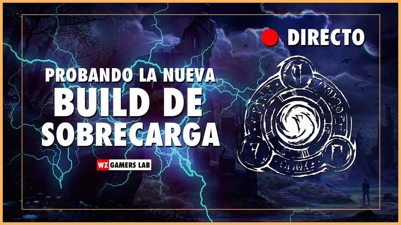 TESO - BRUJO PROBANDO LA NUEVA BUILD DE SOBRECARGA - WZ GAMERS LAB