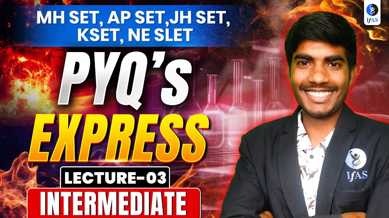 Intermediate | PYQ's Express | CSIR NET Chemistry 2026 | Lec-3 | IFAS