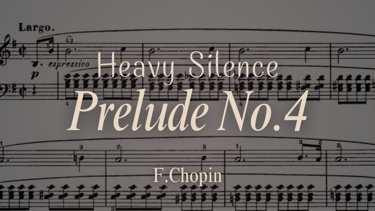 Chopin - Prelude No.4 in E minor Op.28 [Sheet Music]