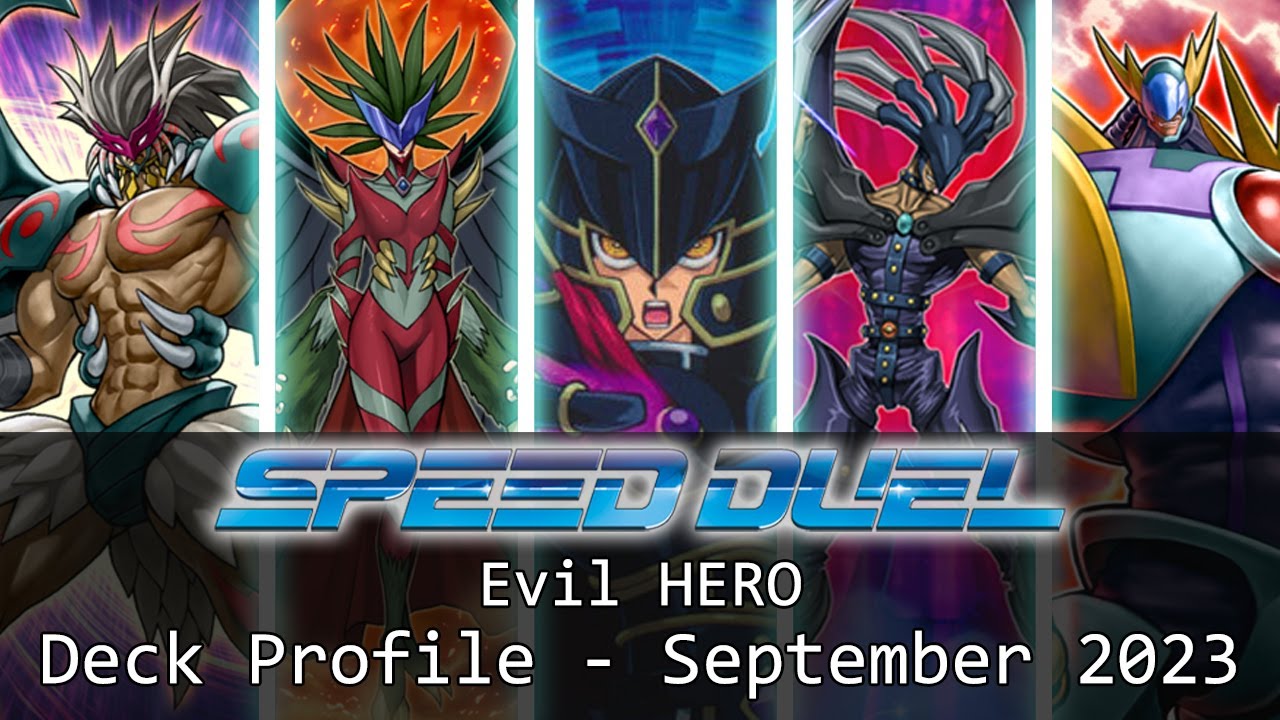 Yu-Gi-Oh! Speed Duel Evil HERO Deck Profile - September 2023