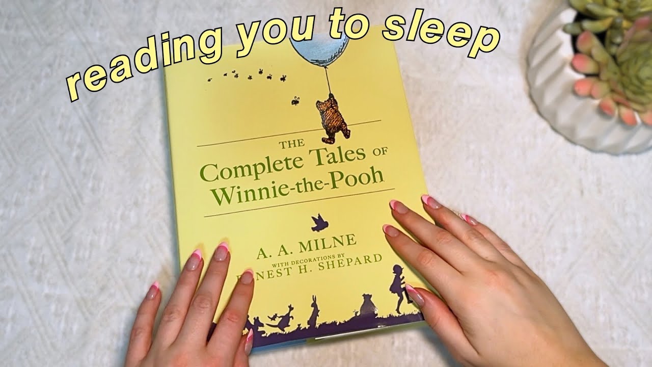ASMR reading you to sleep: winnie the pooh 🍯 relaxing sleep aid with clicky whispers 😴