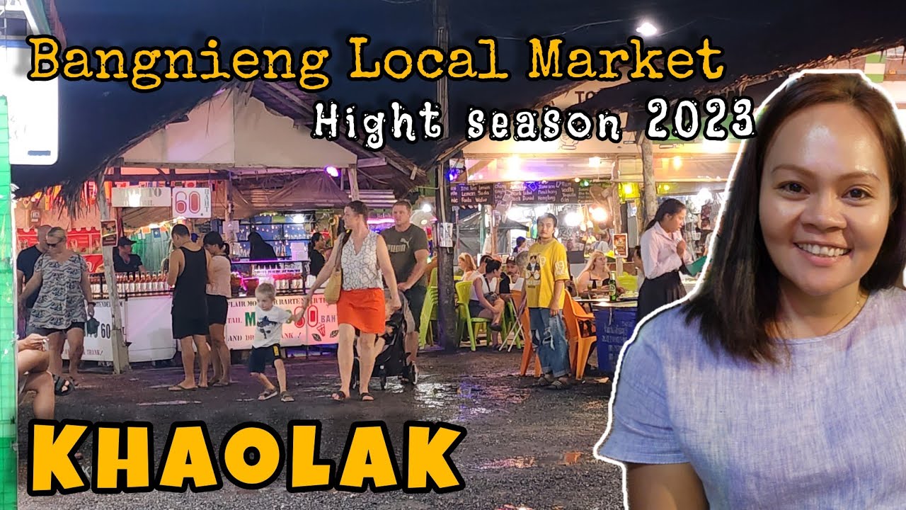 Update!! Hight season | Local Market Khao Lak, Bangnieng | KhaoLak Thailand 🇹🇭