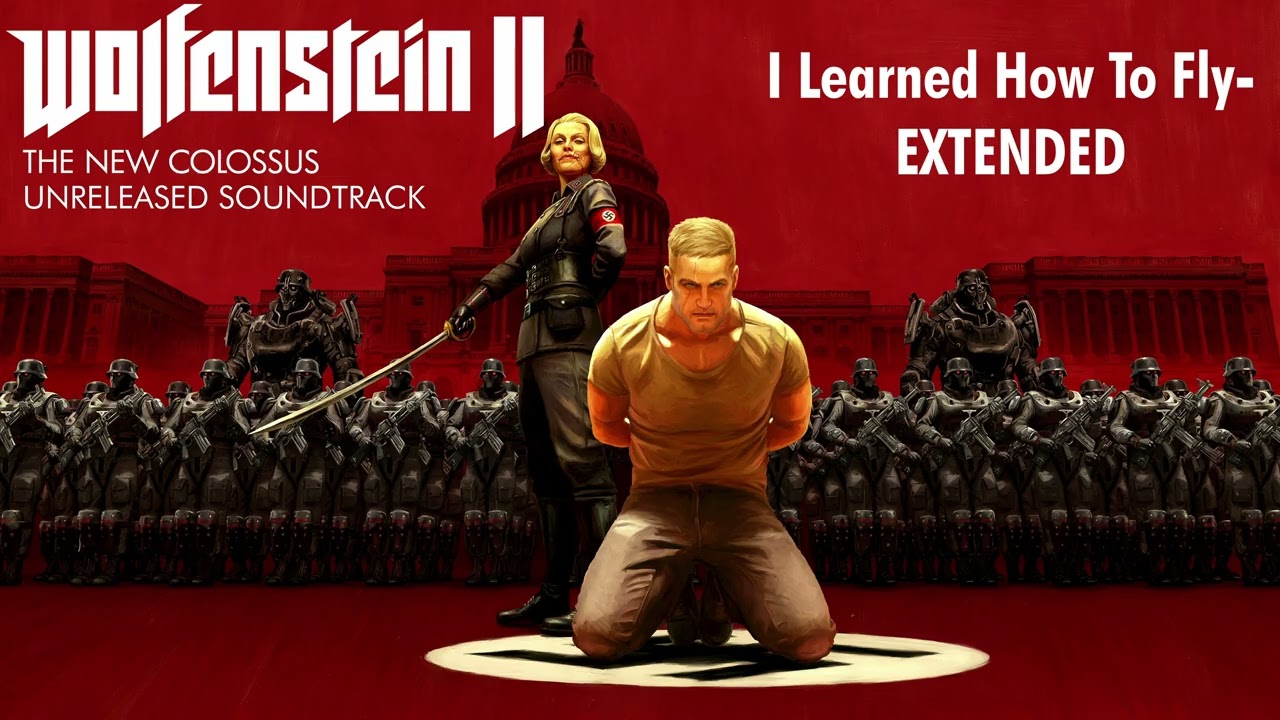 &ldquo;I Learned How To Fly&rdquo;: No Intro) Extended | Wolfenstein II: The New Colossus- Mick Gordon