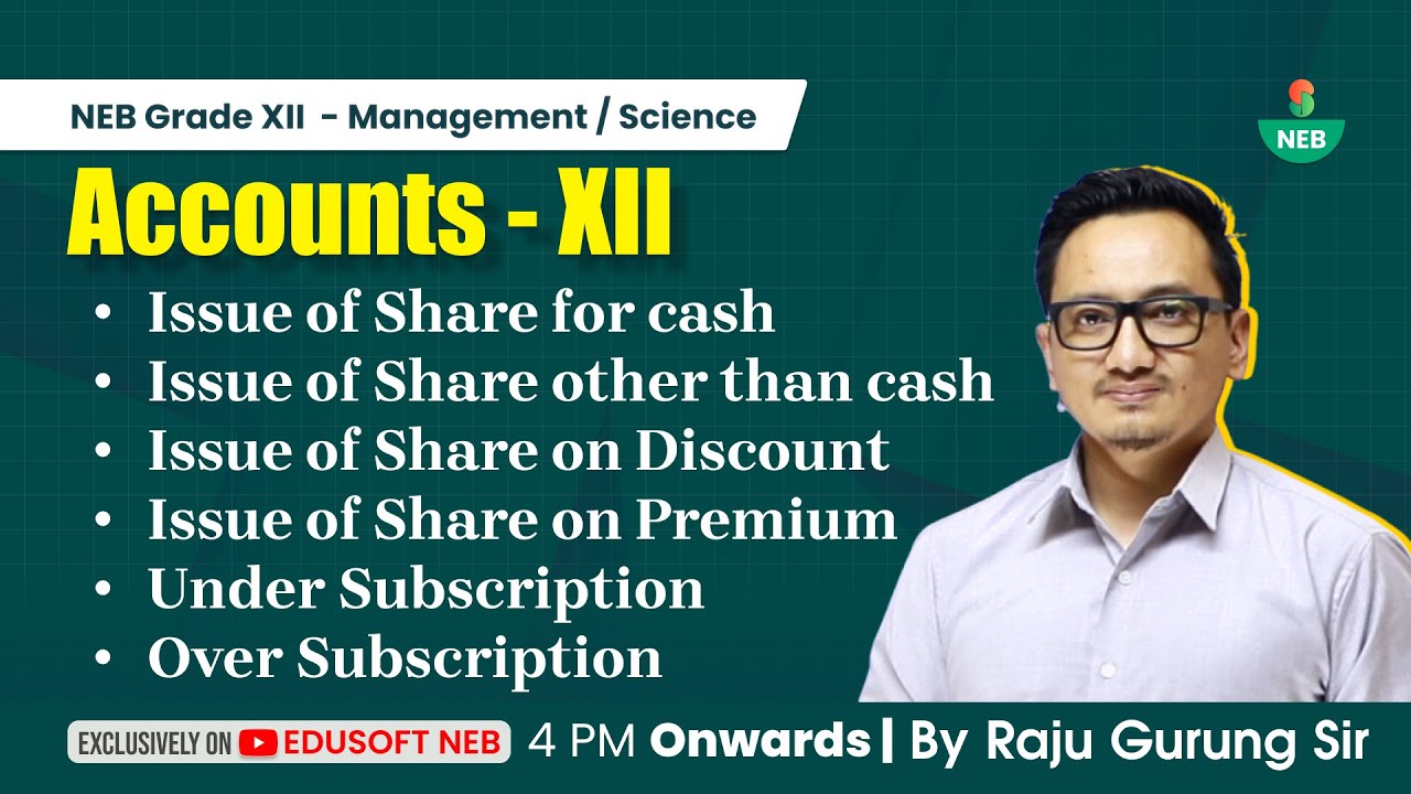Concepts - Day 01 || Grade XII Accounting Live Class by Raju Sir || @EdusoftNEB​
