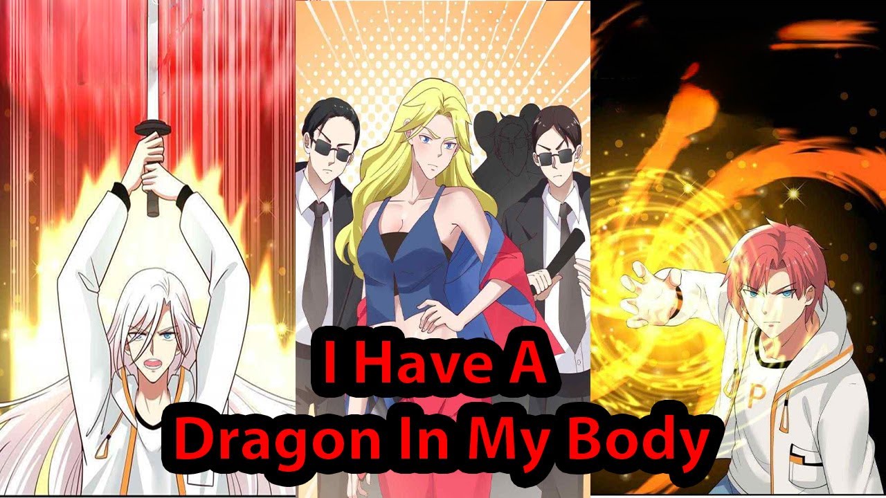 ( Full ) I Have A Dragon In My Body| 1-631 | Manhwa Recap