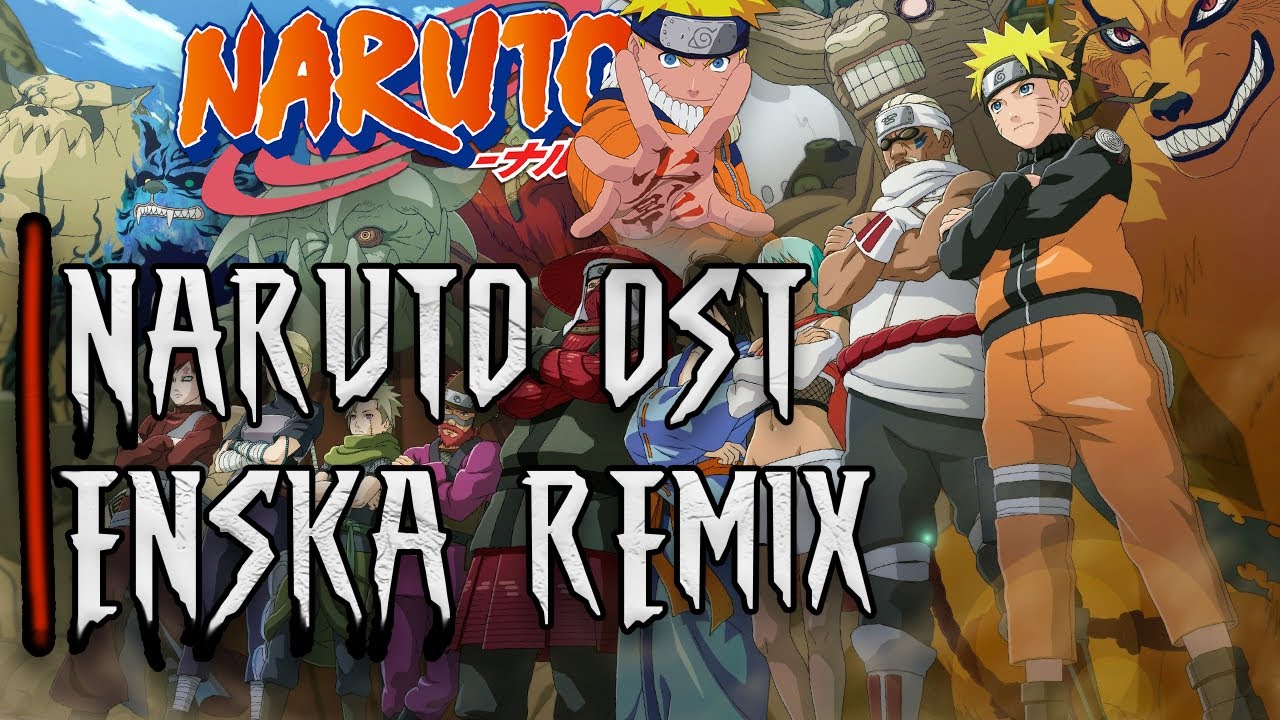 NARUTO Main Theme // ENSKA REMIX