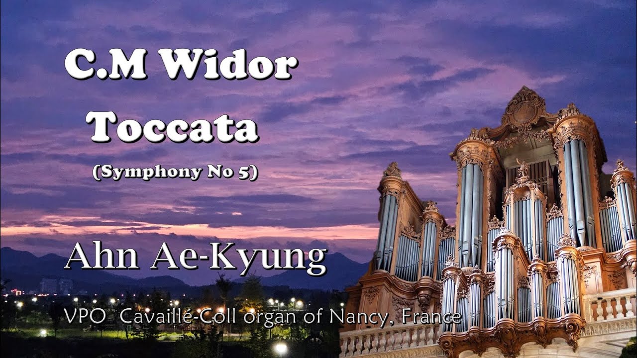 Charles-Marie Widor - Toccata (Symphony for Organ No. 5) / Cavaillé-Coll Organ of Nancy(HW8)