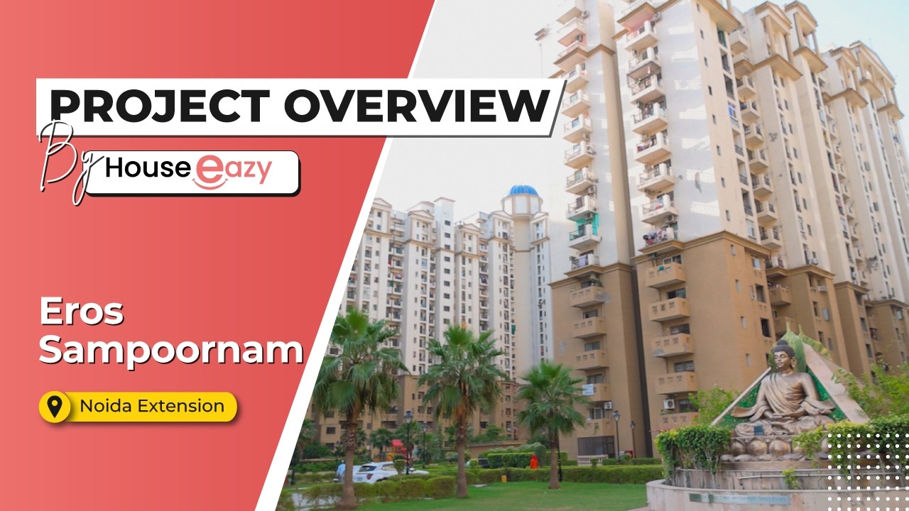 Eros Sampoornam | Project Review | HouseEazy #greaternoidaproperties  #projectreview #knowyourhouse