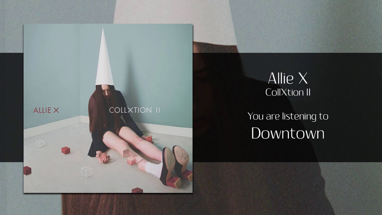 Allie X - Downtown [Audio]