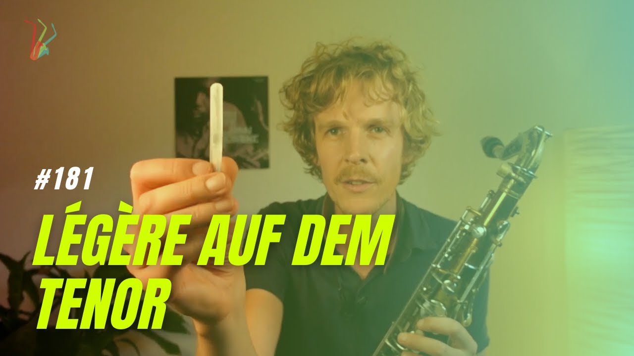 Vorstellung Légère American Cut & Signature Cut am Tenorsaxophon mit Sven Decker