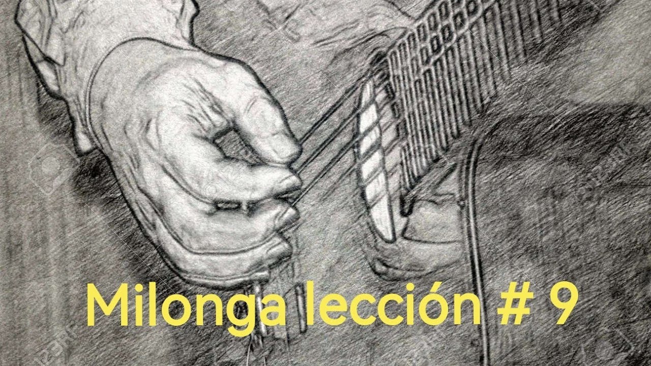 milonga lección # 9