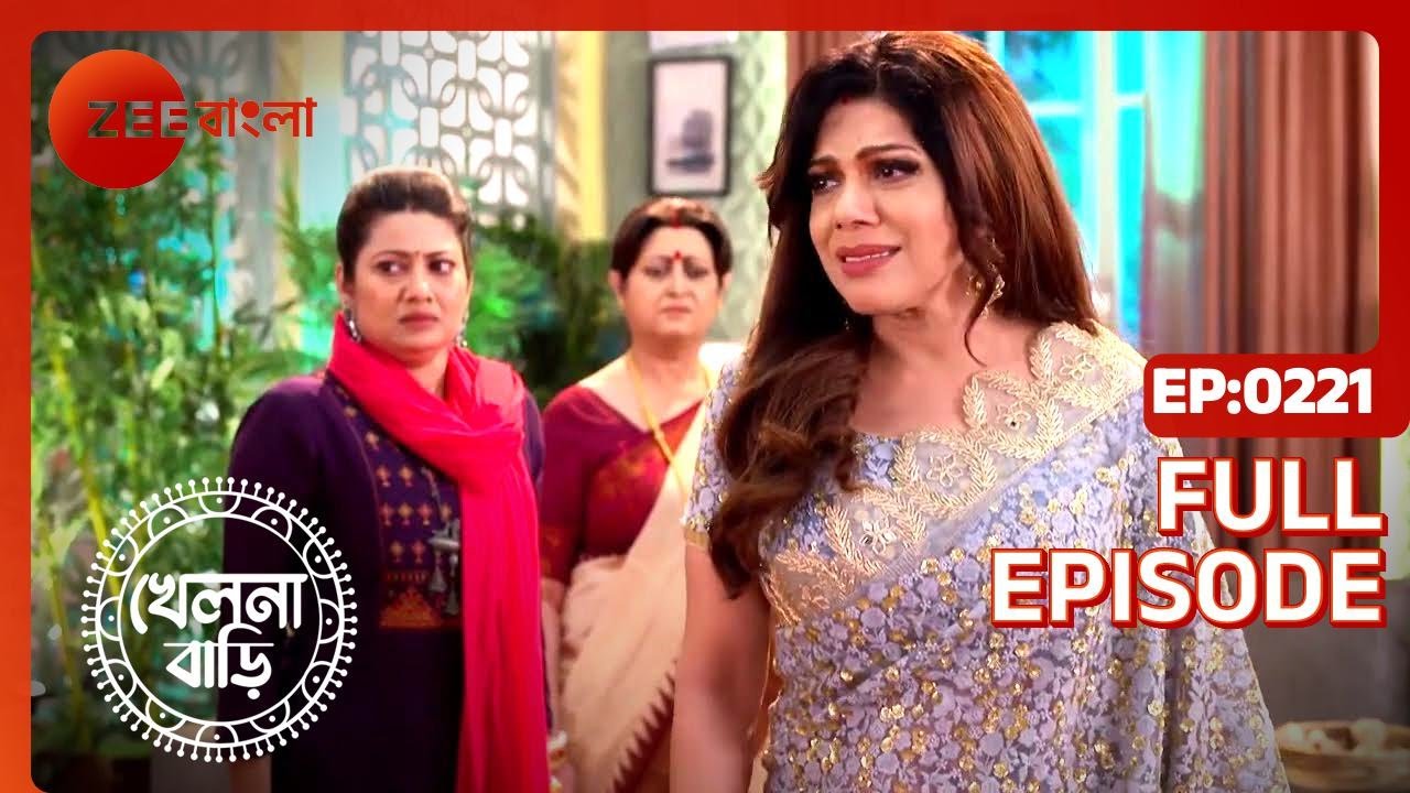 Khelna Bari - Full Ep 221 - Zee Bangla
