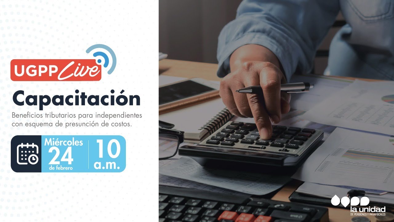 Capacitación sobre: Beneficios tributarios para independientes con esquema de presunción de costos.