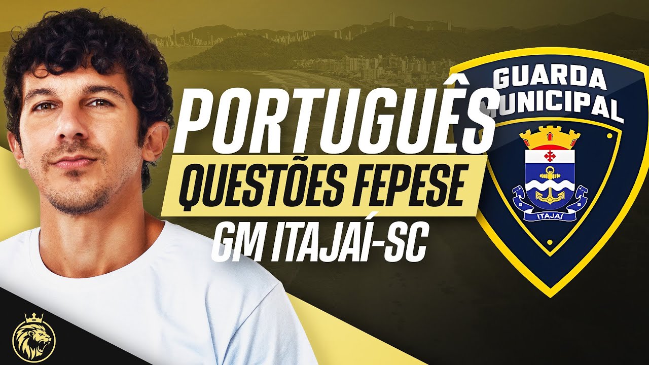 🔴 GM ITAJAÍ-SC | AQUECIMENTO DE LÍNGUA PORTUGUESA - QUESTÕES FEPESE