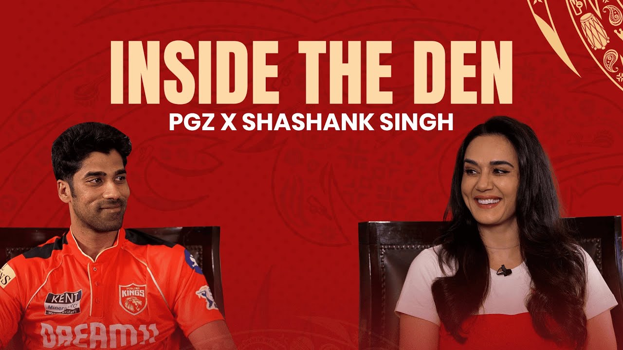 Inside the den ft. Preity G Zinta & Shashank Singh | IPL 2025 | Punjab Kings
