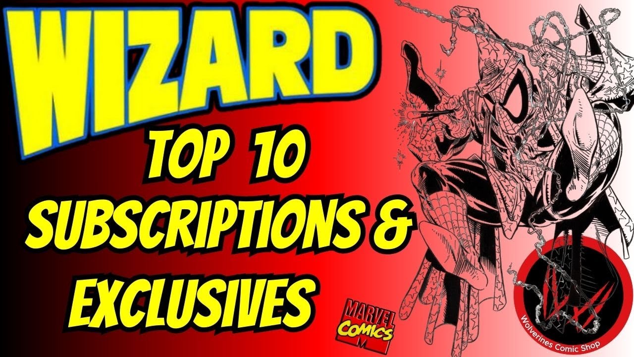 Top 10 Wizard Magazine Subscriptions & Exclusives Revealed