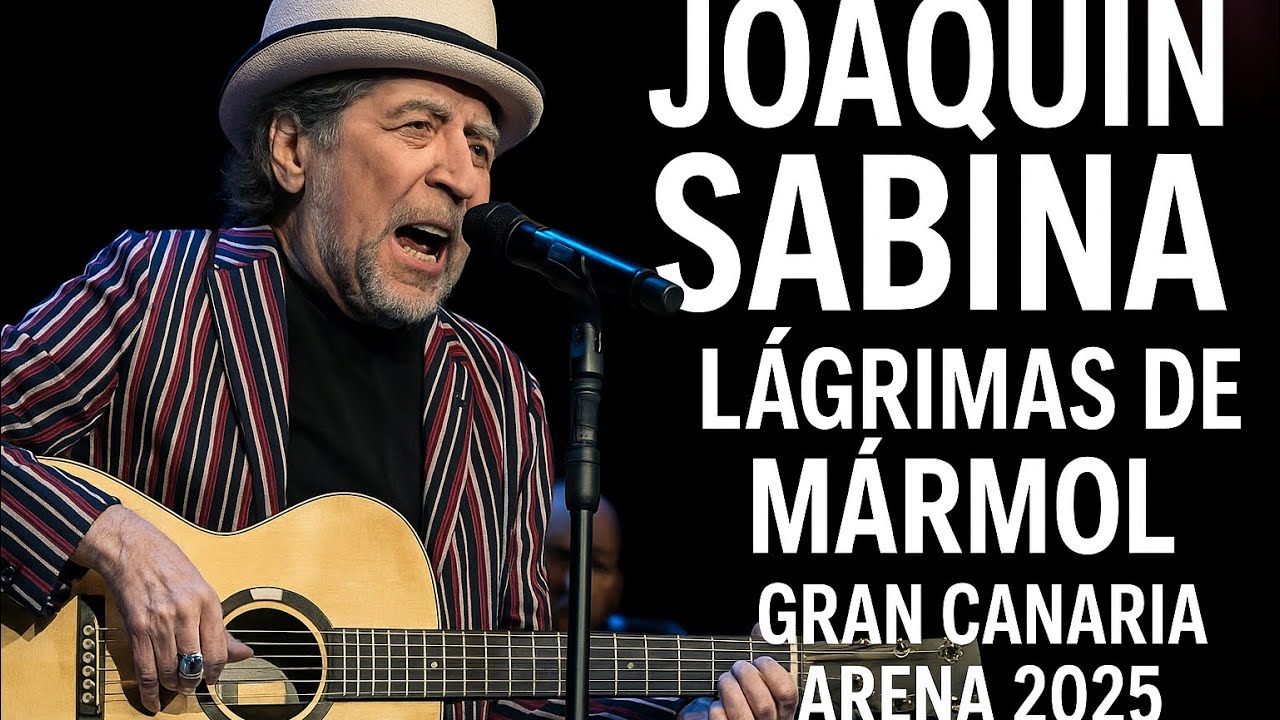 JOAQUÍN SABINA 2025. LÁGRIMAS DE MÁRMOL. GRAN CANARIA ARENA. 01/05/2025.