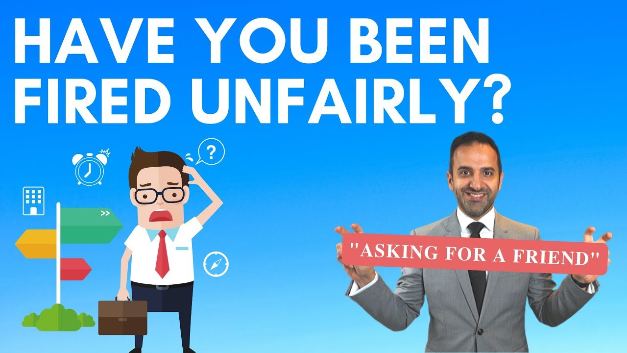 Have You Been Fired Unfairly?