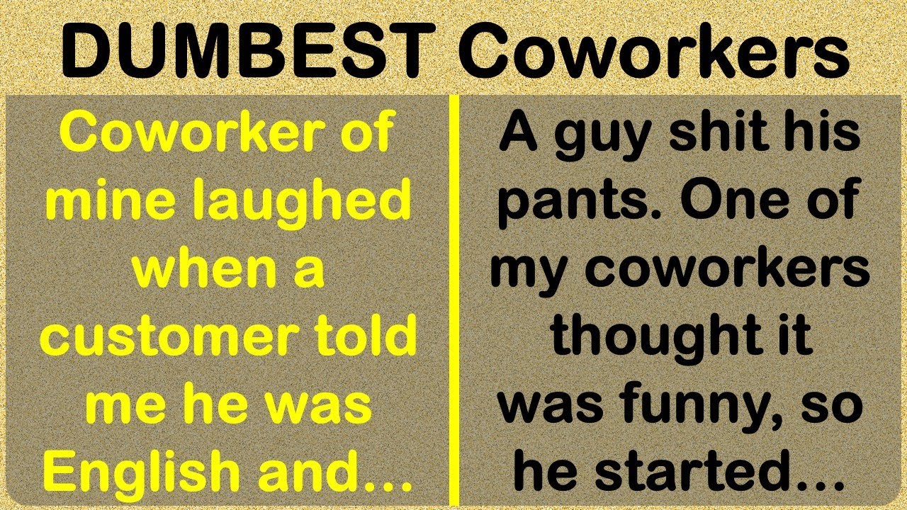 Tales of the DUMBEST, Downright Craziest Coworkers! 🤯🤦