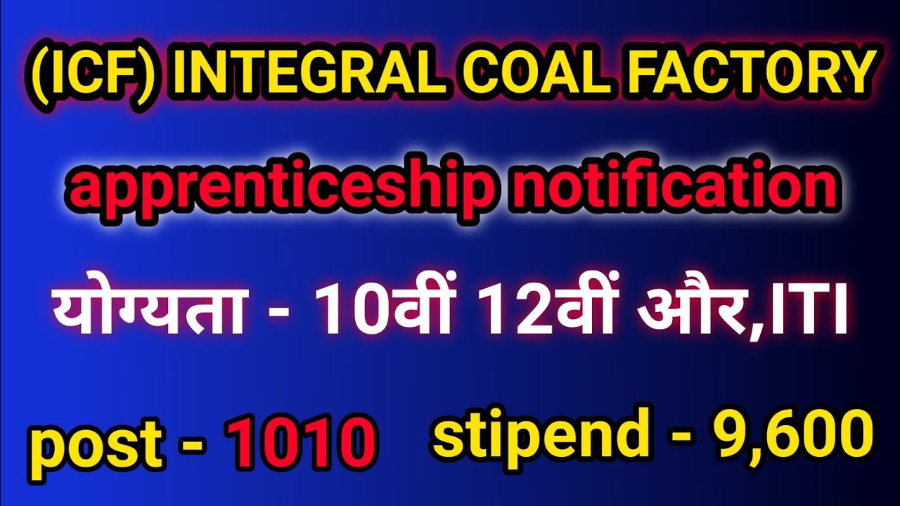 ICF apprenticeship notification | ICF railway apprenticeship notification | 10th & 12th