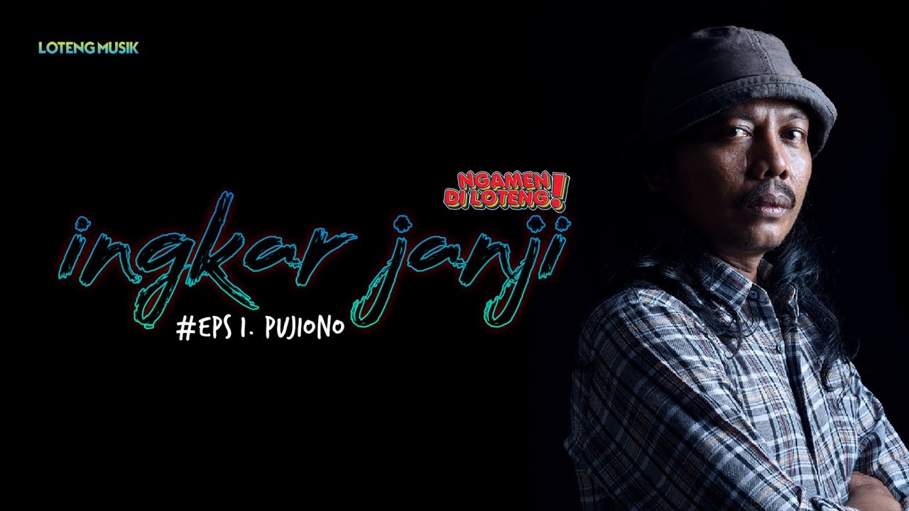 Pujiono - Ingkar Janji - #NgamenDiLoteng, Eps 1