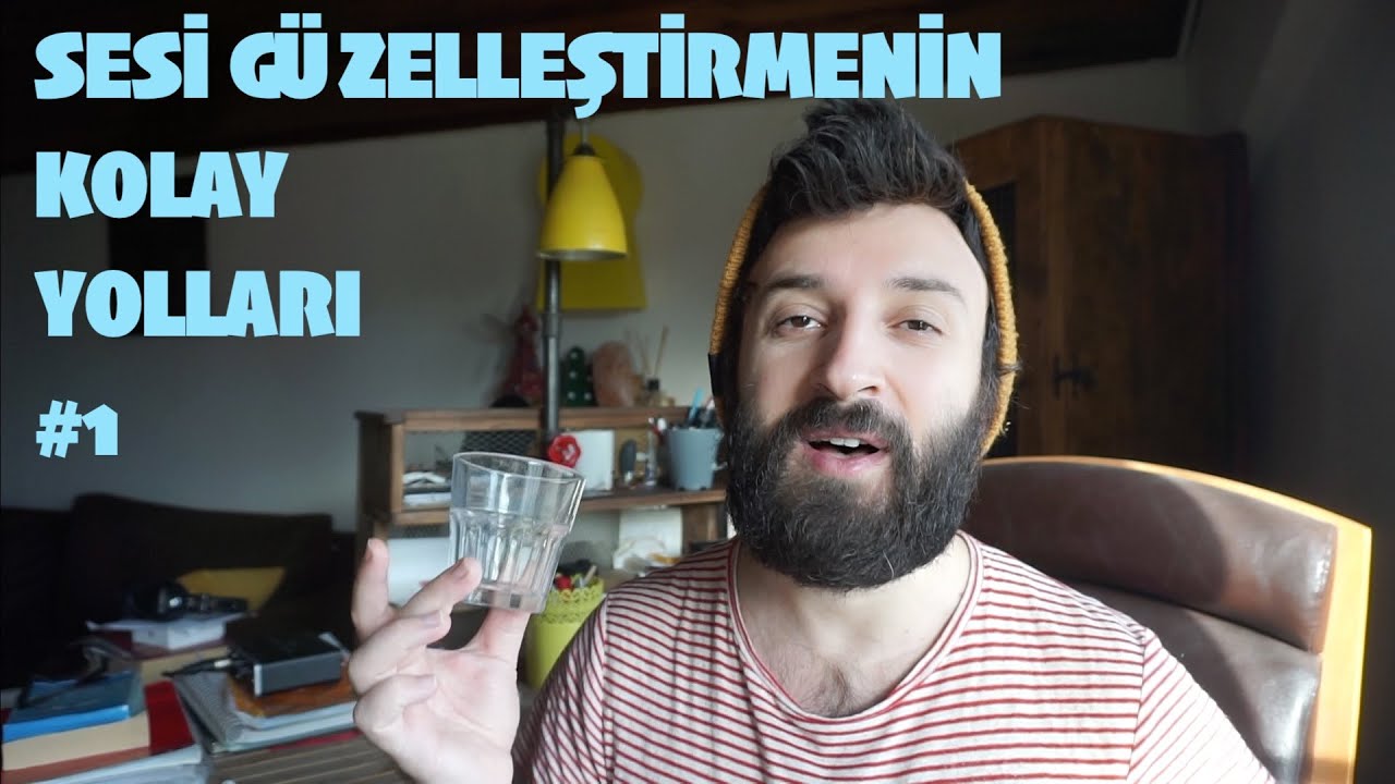 Sesi Güzelleştirmenin Kolay Yolları #1