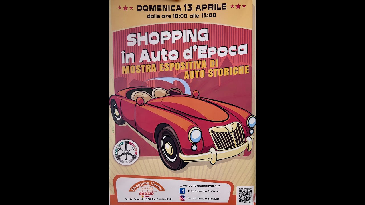 Mostra Auto Storiche San Severo - Shopping Center Spazio Conad - 13 Aprile 2025