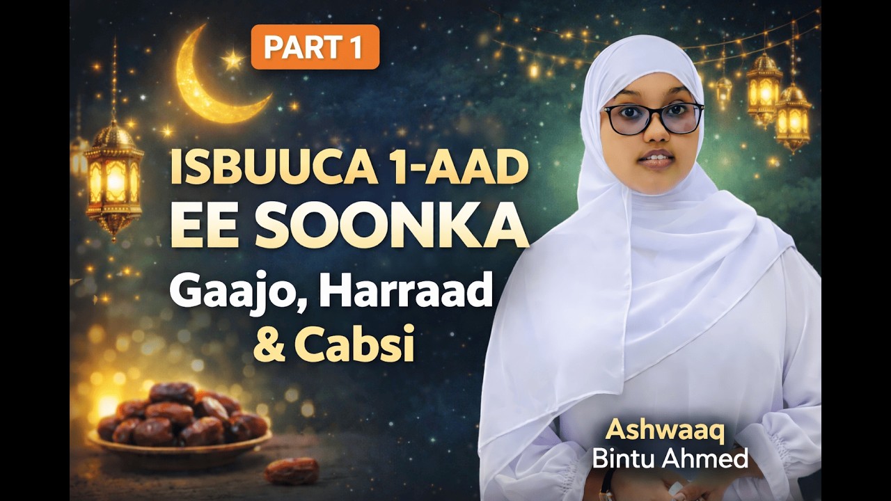 Isbuuca Ugu Adag Soonka? 😰 | Isbeddelka Jirka 🧠💪 Isbuuca 1-aad ee Soonka 🌙 | Part 1️⃣
