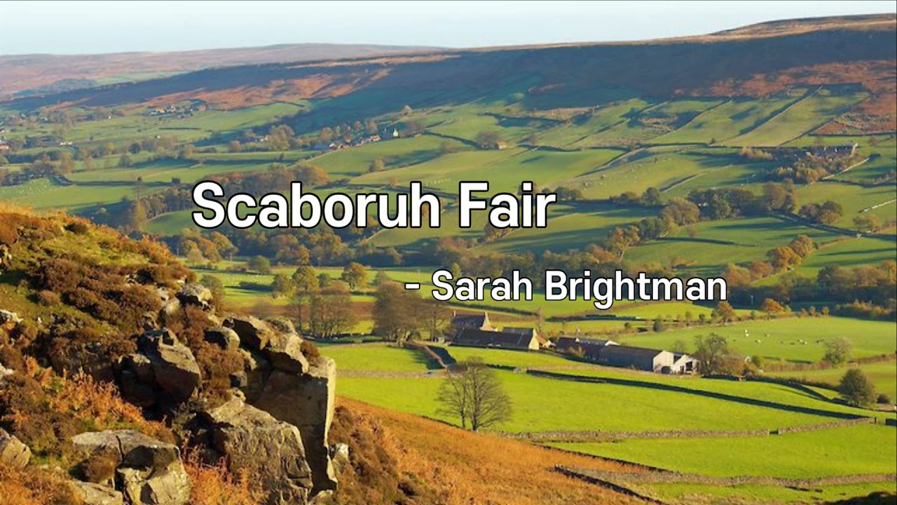 Scarborough Fair-Sarah Brightman, 영국민요 스카보로페어 해석