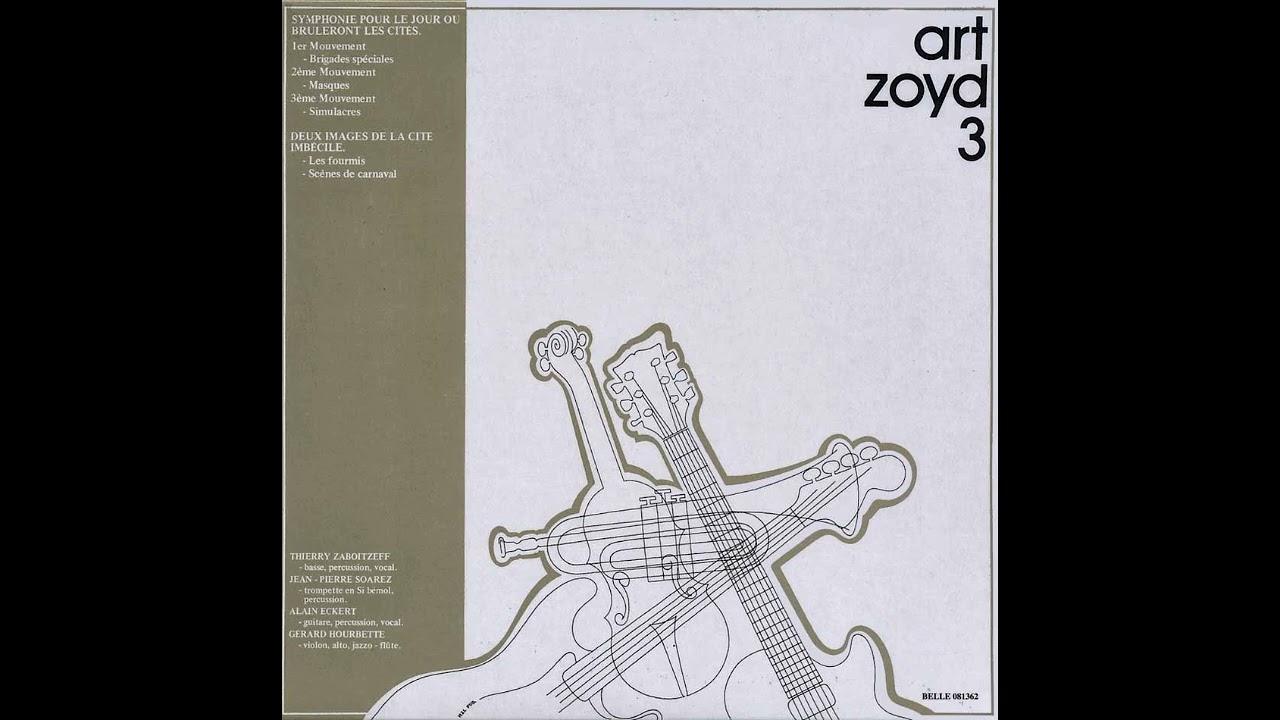 Art Zoyd - Symphonie pour le jour o&ugrave; br&ucirc;leront les cit&eacute;s: 1er Mouvement &ndash; Brigades sp&eacute;ciales