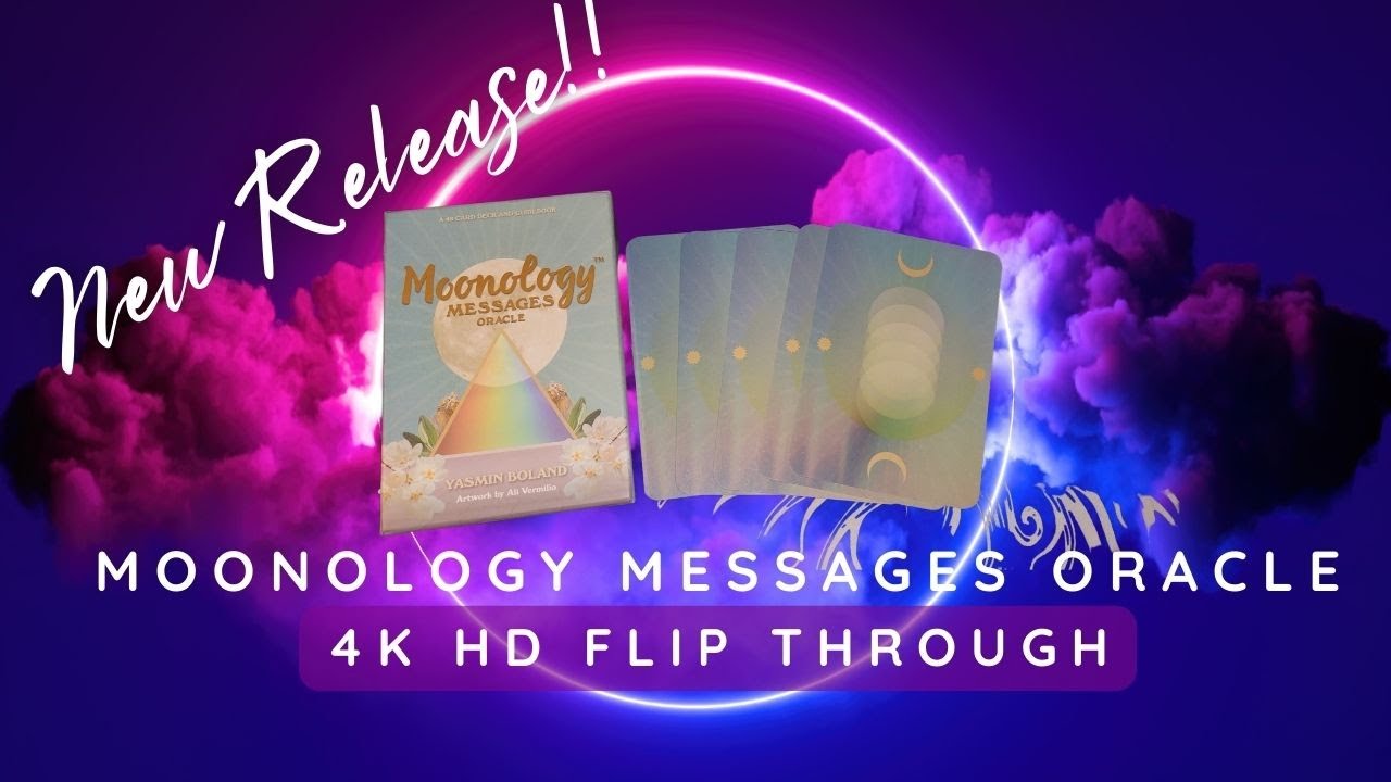 🌜🌝NEW RELEASE 🔮MOONOLOGY MESSAGES Oracle 🔮 4K HD Deck Flip Through