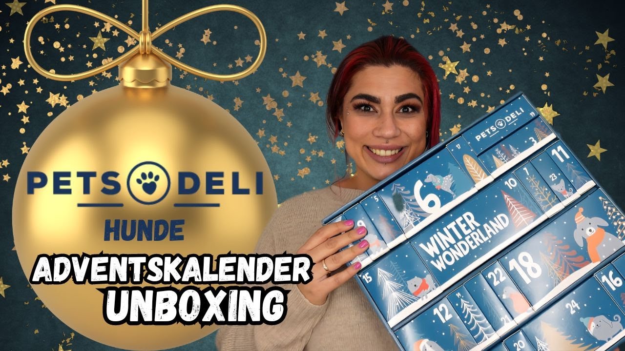Pets Deli Hunde Adventskalender 2023 Unboxing - Adventskalender 2023 Unboxing l Elanhelo