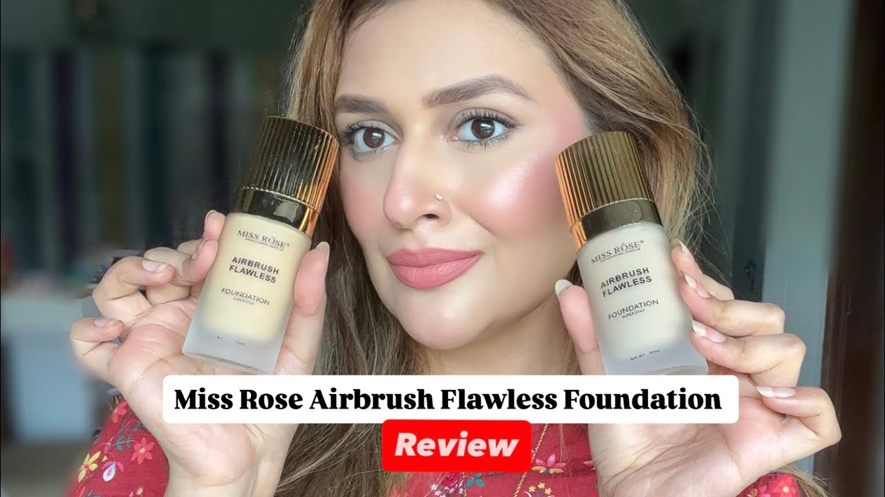 Miss Rose AirBrush Flawless Foundation Review | Under Rs 1000