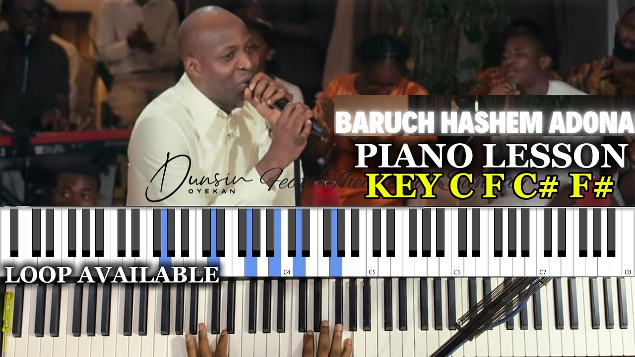 How to Play Dunsin Oyekan & Theophilus Sundays Baruch Hashem Adonai PIANO TUTORIAL