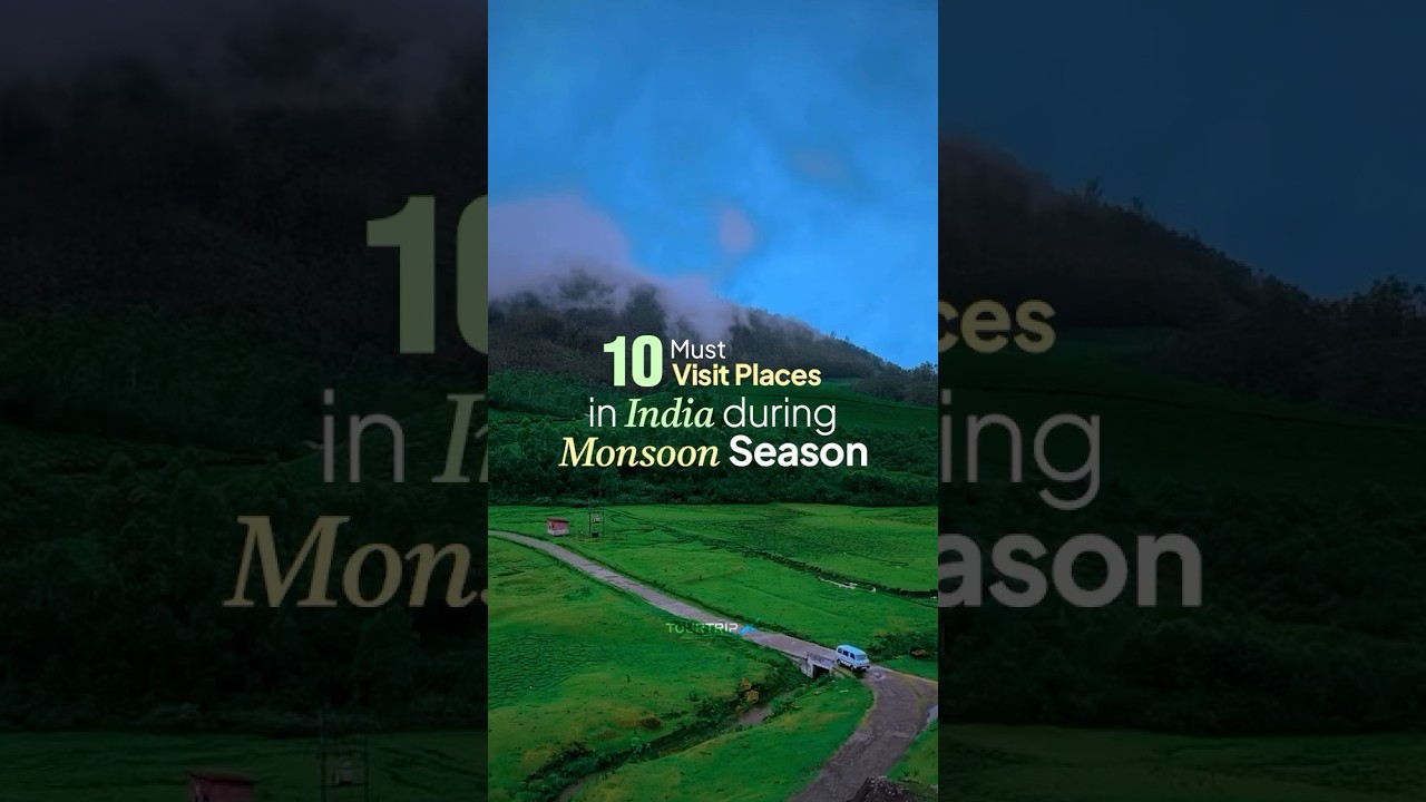 10 Must Visit Places in India during Monsoon Season #indiatourism #affordabletrips #travel #tour