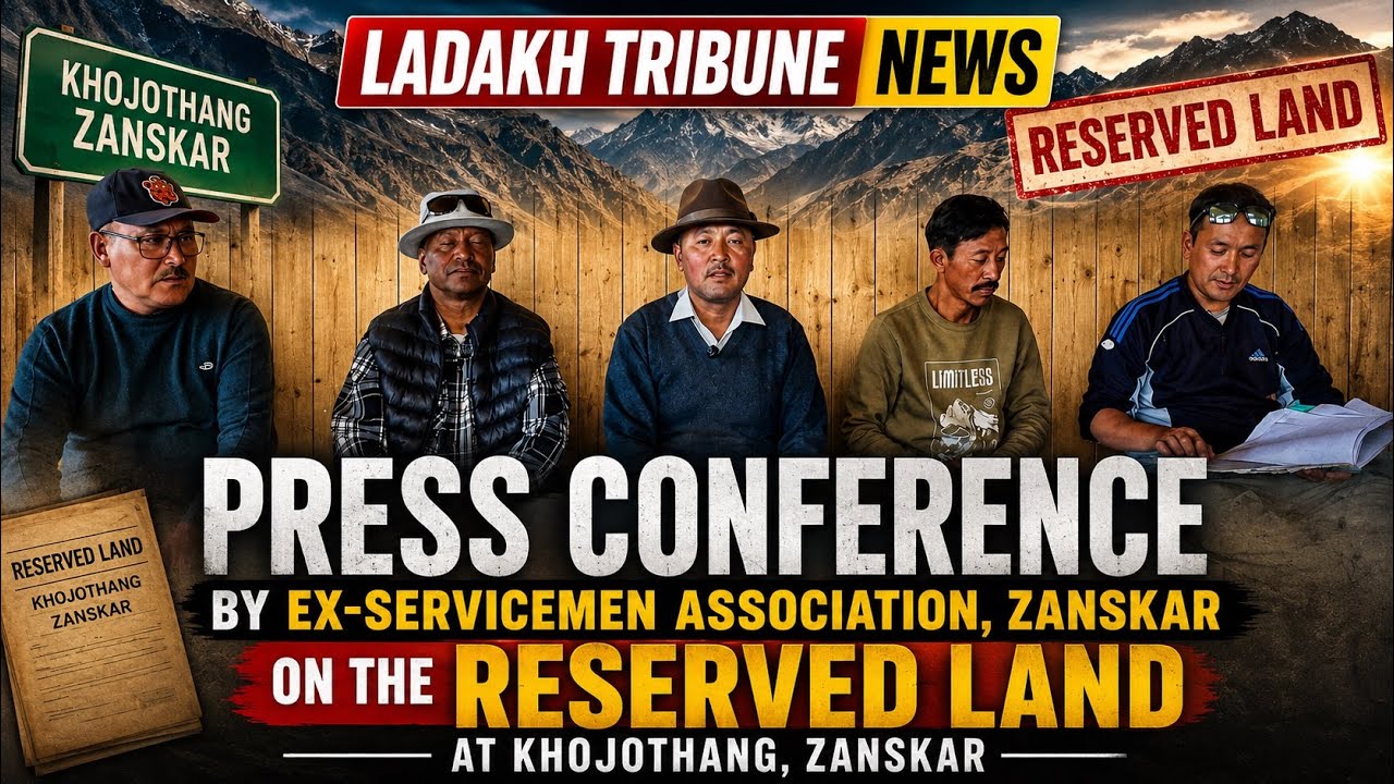 Press Conference by Ex-Servicemen Association, Zanskar, on the Reserved Land at Khojothang, Zanskar.